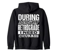 Mercury Retrograde Churro Lover Funny Astrology Zip Hoodie