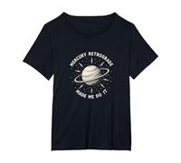 Mercury Retrograde Made Me Do It Astrological Humor T-Shirt, Women's Plus, Black, 4X