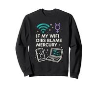 Mercury Retrograde Survivor Funny Astrology Meme Zodiac Sweatshirt