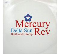 Mercury Rev - Delta Sun Bottleneck Stomp [12" Vinyl]
