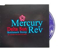 Mercury Rev - Delta Sun Bottleneck Stomp [CD 2]