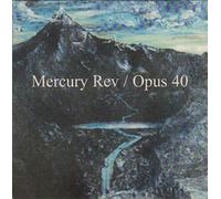 Mercury Rev - Opus 40 [CD 1]