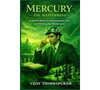Mercury - The Mastermind: A Modern Myth of Communication, Wit, and Winning the Mental Game (Cosmic Gods in a Modern World)