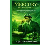 Mercury - The Mastermind: A Modern Myth of Communication, Wit, and Winning the Mental Game (Cosmic Gods in a Modern World)