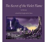 Mercury The Secret of the Violet Flame Hardcover Book Mercury Multicolor