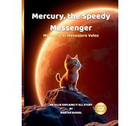 Mercury, the Speedy Messenger (Solar System)