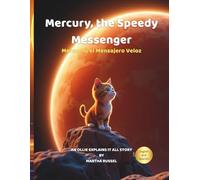Mercury, the Speedy Messenger (The Solar System)