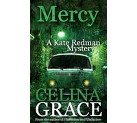 Mercy: A Kate Redman Mystery: Book 17 (The Kate Redman Mysteries)