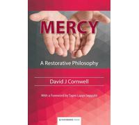 Mercy : A Restorative Philosophy