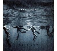 Mercy Arms - Kept Low