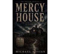 Mercy House (The Hollow Archive)