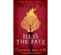 Mercy: Ill is the Fate (The Second Volume) (The Mercy Saga)