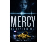 Mercy Is Listening: A First Contact Thriller