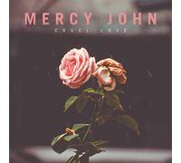 Mercy John - Cruel Love -10"- [VINYL]