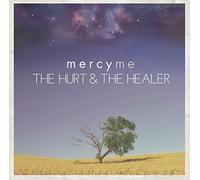Mercy Me - Hurt & the Healer