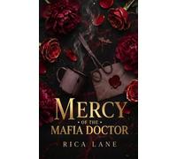 Mercy of the Mafia Doctor: Spicy Curvy Heroine Enemies to Lovers Mafia Romance (Costa Vendetta)