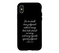 Mercy Rejoiceth Against Judgment Bible Verse Pray James 2:13 Case for iPhone X/XS
