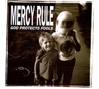 Mercy Rule - God Protects Fools