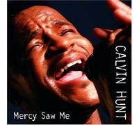 Mercy Saw Me by Calvin Hunt