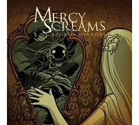 Mercy Screams - Broken Mirrors