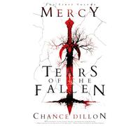 Mercy: Tears of the Fallen (The First Volume) (The Mercy Saga)