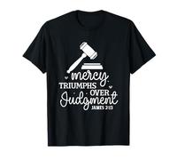 Mercy Triumphs Over Judgment Inspirational Bible Quote T-Shirt