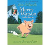 Mercy Watson to the Rescue by Kate DiCamillo (English) Paperback Book