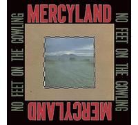 Mercyland - No Feet On The Cowling [VINYL]