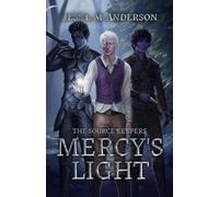 Mercy's Light: 1 (The Source Keepers)