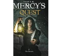 Mercy's Quest- The Return