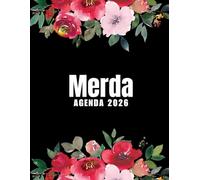 Merda Agenda 2026: Planer 2026 giornaliera, settimanale e mensile per ragazze e donne - per pianificare il proprio tempo e organizzare la propria ... da colorare per il relax e la creatività.