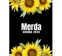 Merda Agenda 2026: Planer 2026 giornaliera, settimanale e mensile per ragazze e donne - per pianificare il proprio tempo e organizzare la propria ... da colorare per il relax e la creatività.