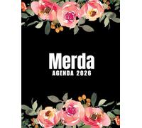 Merda Agenda 2026: Planer 2026 giornaliera, settimanale e mensile per ragazze e donne - per pianificare il proprio tempo e organizzare la propria ... da colorare per il relax e la creatività.