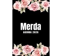 Merda Agenda 2026: Planer 2026 giornaliera, settimanale e mensile per ragazze e donne - per pianificare il proprio tempo e organizzare la propria ... da colorare per il relax e la creatività.