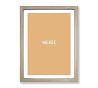 Merde Typography Quote Framed Print | A4 Oak Framed Wall Art | Ready to Hang | Modern Positive Affirmations Picture | Living Room Bedroom Lounge Office