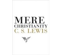 Mere Christianity by Lewis, C. S. unknown Edition [Hardcover(2001)]