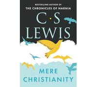 Mere Christianity (C. S. Lewis Signature Classic)