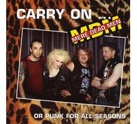Mere Dead Men - Carry On...Or Punk Fore All Seasons