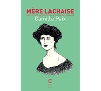 Mère Lachaise: 100 portraits pour déterrer le matrimoine funéraire