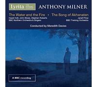 Meredith Davies - Anthony Milner: The Water and the Fire, The Song of Akhenaten