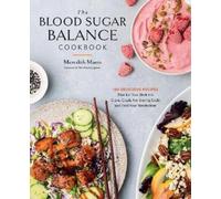 Meredith Mann The Blood Sugar Balance Cookbook (Paperback)