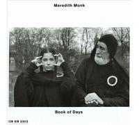 MEREDITH MONK (CLASSICAL COMPOSER) - BOOK OF DAYS NEW CD