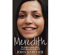 Meredith: Our daughter's murder and the heartbreaking quest for the truth