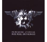 Merendine Atomiche - Rude Rebel Brotherhood