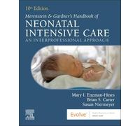 Merenstein & Gardner's Handbook of Neonatal Intensive Care: An Interprofessional Approach