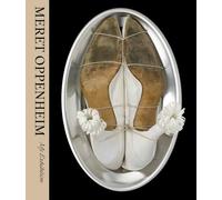 Meret Oppenheim: My Exhibition