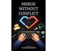 Merge Without Conflict: A Geek Romance About vi, git, and Human Error
