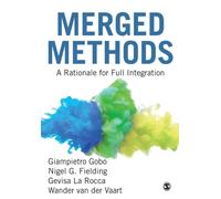 Merged Methods : A Rationale for Full Integration