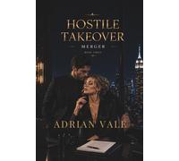 Merger: A Hate to Love Billionaire Romance (Hostile Takeover)