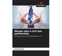 Merger into a civil law partnership: Taking into account the 2015 GesbR Reform Act